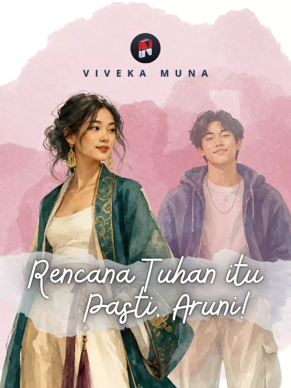 Rencana Tuhan itu Pasti, Aruni!